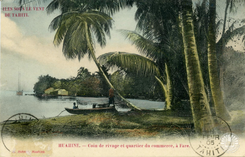 Aperçu du rivage et du quartier du
            commerce de la commune de Fare, sur l’île de Huahine en 1904 ou
            1905. Itchner, Albert Edouard (1864-1939)