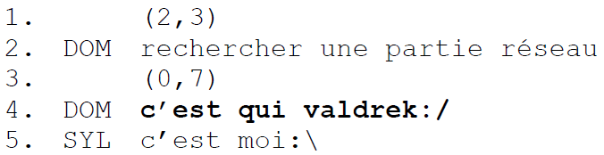 Extrait 4a : C’est qui valdrek (0h35)20