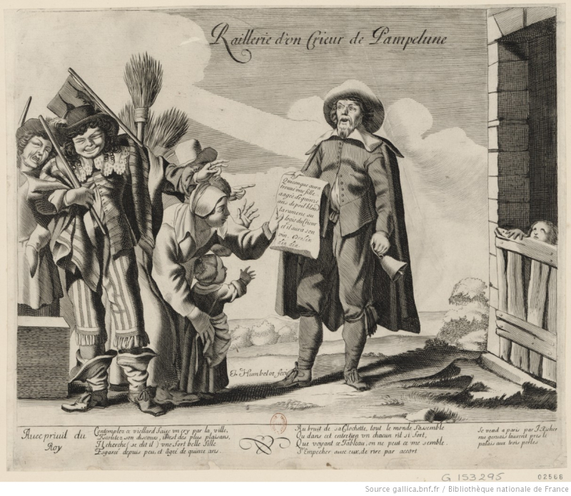 Fig. 1. Gravure de Jean Baptiste Humbelot, « Raillerie d’un crieur de Pampelune », se vend à Paris par J. Richer, [1635].