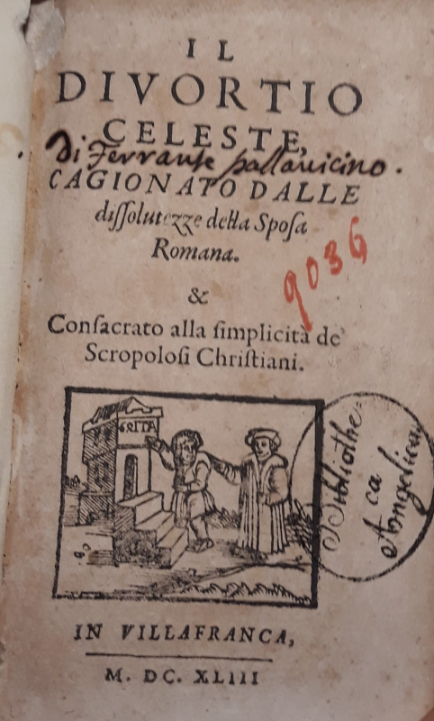 Fig. 1. Il Divortio celeste, « in Villafranca » [édition V], 1643, page de garde avec intégration manuscrite du nom de Ferrante Pallavicino.