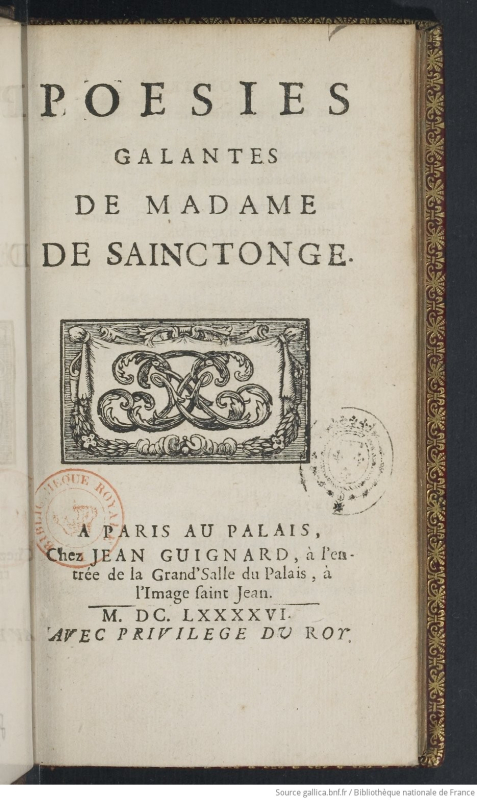 Fig. 1. Poesies galantes de Madame de Sainctonge, Paris, Jean Guignard, 1696, page de titre